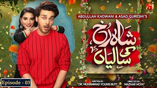 Shahrukh Ki Saaliyan  Episode 03  Ahsan Khan  Ramsha Khan GeoKahani [upl. by Berman]