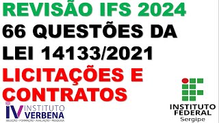 66 QUESTÕES  LEI 141332021  LEI DE LICITAÇÕES E CONTATOS  CONCURSO IFS 2024  ASSISTENTE ADM [upl. by Gruver]