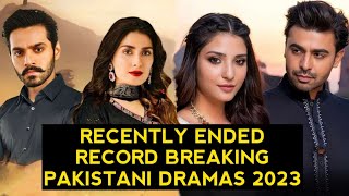 Top 13 Recently Ended Record Breaking Pakistani Dramas 2023 [upl. by Burkhart53]