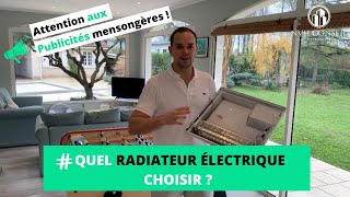 Quel radiateur électrique choisir  Attention aux publicités mensongères chauffage à inertie [upl. by Kcirted]