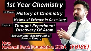 Thought Experiment  Discovery of Atom  History of Chemistry  1st year Chemistry new book FBISE 24 [upl. by Issy386]