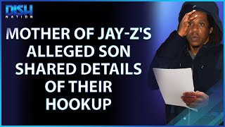 Mother Of Jay Zs Alleged Son Shares Details of their Hookup [upl. by O'Donnell]