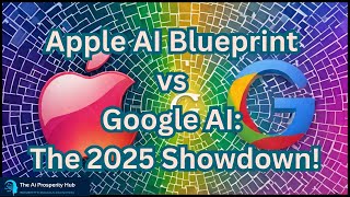 Apple AI Blueprint vs Google AI The 2025 Showdown [upl. by Dlorah]