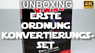 Star Wars XWing 2 Edition Erste Ordnung Konvertierungsset  Unboxing 4K [upl. by Ahsikin]