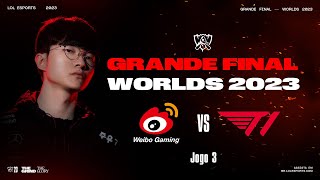 Weibo Gaming x T1 Jogo 3  Worlds 2023 Grande Final [upl. by Ainimre969]