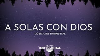 🙏🏼🙇🏻‍♂️Tiempo Con Dios  Música Instrumental  Paz Espiritual 🙇🏻‍♂️🙏🏼 [upl. by Ordisi]