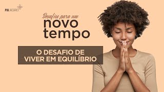 O desafio de viver em equilíbrio I Eliane Amaral [upl. by Patman844]