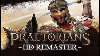 PRAETORIANS HD REMASTER 2 [upl. by Adnilev521]