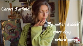 Carnet dartiste 🦋 Un millier didées entre deux petites mains [upl. by Kurys]