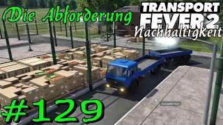 Abforderungen  Transport Fever 2 S5 129 Gameplay German Deutsch [upl. by Ruyle11]