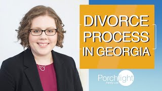 The Divorce Process in Georgia What to Expect  Porchlight Legal [upl. by Sumer]