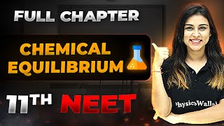 Chemical Equilibrium FULL CHAPTER  Class 11th Physical Chemistry  Arjuna NEET [upl. by Nahtan101]