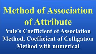 Yules Coefficient of Association Method Coefficient of Colligation Method Yule Colligation Stats [upl. by Eibbed]