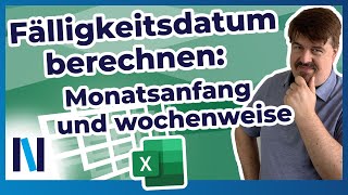 Excel Fälligkeitsdatum am Monatsanfang oder in zwei Wochen berechnen – so klappt es [upl. by Acimaj]