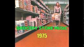 Sounds For The Supermarket 9 1975  Grocery Store Music [upl. by Hanselka270]