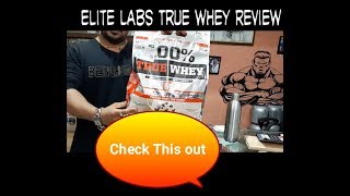 Product Review Elite Labs True Whey 5 lbs [upl. by Yremogtnom643]