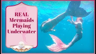 REAL Mermaids Playing Underwater [upl. by Wootten]