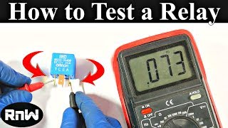 How to Test a Relay the Correct Way [upl. by Adroj]