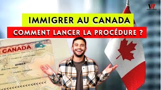 IMMIGRER RAPIDEMENT AU CANADA  Voici Comment Lancer La Procédure [upl. by Nylcoj]