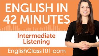 42 Minutes of Intermediate English Listening Comprehension [upl. by Milde]