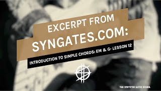 Introduction to Simple Chords Em G  Lesson 12  SynGatescom [upl. by Alehtse618]