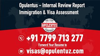 Opulentus  Internal Review Report Immigration amp Visa Assessment [upl. by Bolitho]