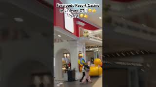 Foxwoods Resort Casino in Ledyard CT  😁👍 Part 1 😁👍 [upl. by Schilt]