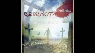 Ministério Ipiranga  Ressuscita play back gospel [upl. by Ylak855]