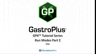 GPX™ Tutorial Series GastroPlus X Run Modes Parameter Sensitivity Analysis PSA [upl. by Finnie]