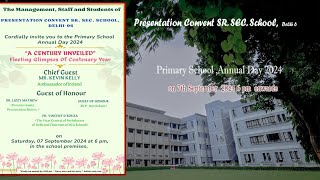 Primary School Annual Day 2024  quotA CENTURY UNVEILEDquot  on 7th September 2024 6 pm onwards [upl. by Nosreg183]