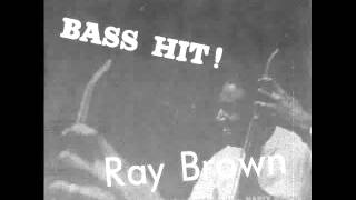 Ray Brown  quotBass Introductionquot  quotBlues for Sylviaquot [upl. by Zetrac]