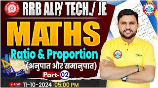 RRB ALP Technician Maths  RRB JE Maths  Ratio amp Proportion Maths Class 2 For Railway Exams [upl. by Sutniuq]