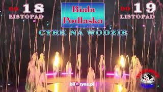 BIALA PODLASKA CYRK NA WODZIE [upl. by Namreh]