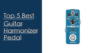 Top 5 Best Guitar Harmonizer Pedal  Available On Market [upl. by Saticilef]