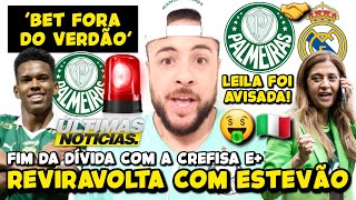 PALMEIRAS RECEBE EXCELENTE NOTÍCIA DO REAL MADRID REVIRAVOLTA COM ESTEVÃO BET FORA DO VERDÃO E [upl. by Mcginnis]