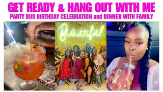 GET READY AND HANG OUT WITH ME  BIRTHDAY PARTY BUS WITH FAMILY [upl. by Parish506]