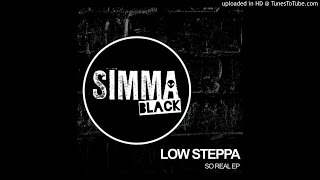 Low Steppa  So Real Low Steppa Club MixSIMBLK032 [upl. by Saoj]