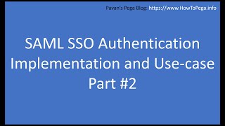 SAML SSO Authentication Part 2 [upl. by Adnih428]