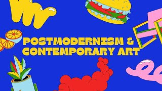 Arts 10  Postmodernism and Contemporary Art [upl. by Ivey]