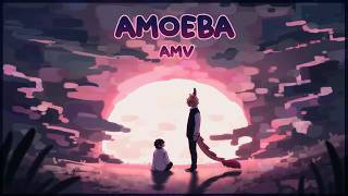 Amoeba  AMV [upl. by Attenat270]