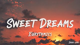 Eurythmics  Sweet Dreams Lyrics [upl. by Anilyx]