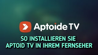 So installieren Sie die Aptoide TVApp auf Firestick oder Android TV [upl. by Boggers]