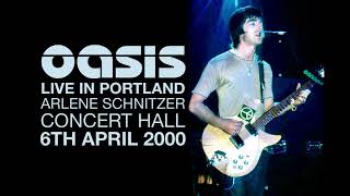 Oasis  Live in Portland 6th April 2000 [upl. by Arraes84]