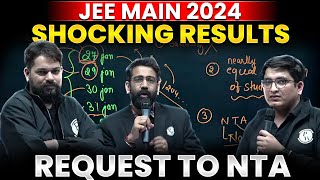 SHOCKING RESULTS  JEE Main 2024  Request to NTA  PhysicsWallah [upl. by Sheya613]