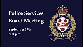 Guelph Police Services Board September meeting [upl. by Marco204]