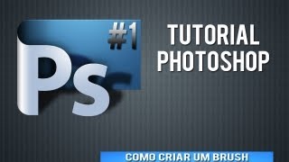 Tutorial Photoshop 1  Como criar um BRUSH [upl. by Relyc]