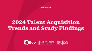 2024 Talent Acquisition Trends and Study Findings [upl. by Stewardson319]