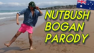 Nutbush  Aussie Bogan Parody [upl. by Iddo]