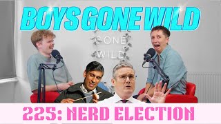 Boys Gone Wild  Episode 225 Nerd Election [upl. by Buatti436]