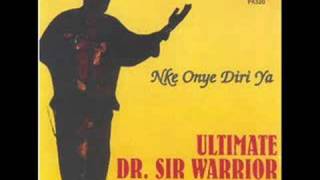 Dr Sir Warrior amp Oriental Brothers  NKE ONYE DIRI YA pt 1 [upl. by Epolulot]